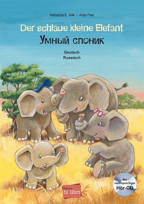 Der schlaue kleine Elefant (Deutsch-Russisch) - Katharina E. Volk