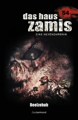 Das Haus Zamis 54 - Beelzebub - Simon Borner, Logan Dee