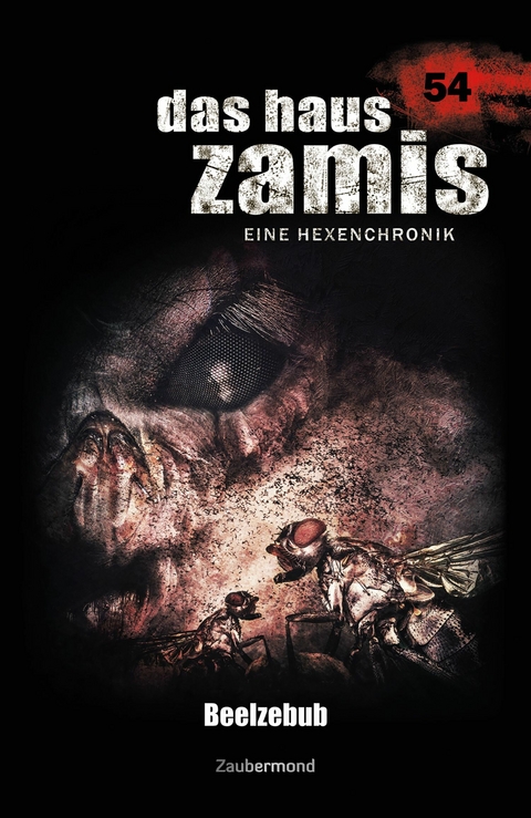 Das Haus Zamis 54 - Beelzebub - Simon Borner, Logan Dee