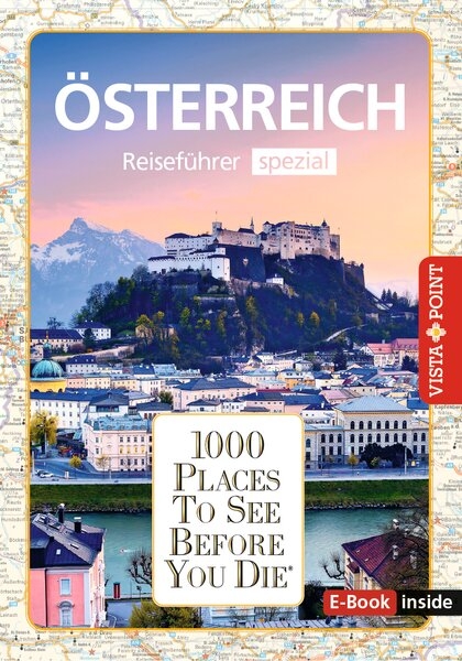 Reisef&uuml;hrer &Ouml;sterreich. Stadtf&uuml;hrer inklusive Ebook. Ausflugsziele, Sehensw&uuml;rdigkeiten, Restaurant & Hotels uvm. - Rasso Knoller