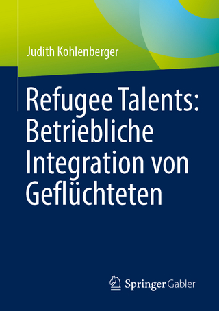 Refugee Talents: Betriebliche Integration von Geflüchteten