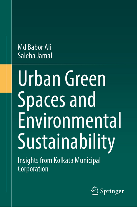 Urban Green Spaces and Environmental Sustainability - Md Babor Ali, Saleha Jamal