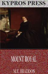 Mount Royal -  M.E. Braddon