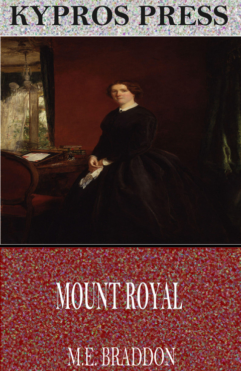 Mount Royal -  M.E. Braddon