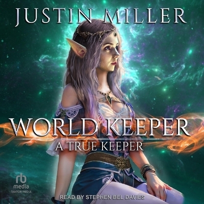 World Keeper - Justin Miller