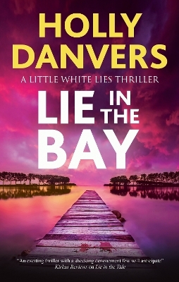 Lie in the Bay - Holly Danvers