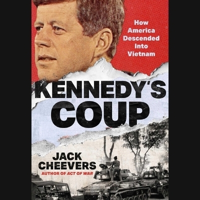 Kennedy's Coup - Jack Cheevers