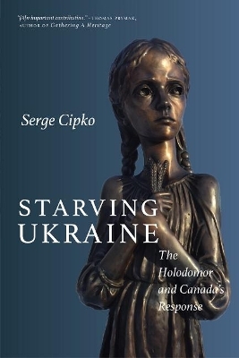 Starving Ukraine - Serge Cipko