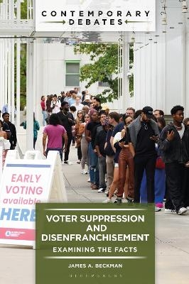 Voter Suppression and Disenfranchisement - James A. Beckman