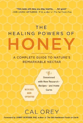The Healing Powers of Honey: Revised and Updated