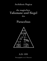 Archidoxis Magic&aelig; - Paracelsus T. B. von Hohenheim