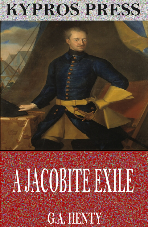 Jacobite Exile -  G.A. Henty