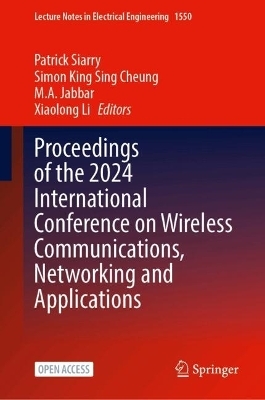 Proceedings of the 2024 International Conference on Wireless Communications, Networking and Applications