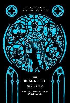 The Black Fox - Gerald Heard