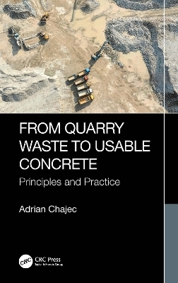 From Quarry Waste to Usable Concrete