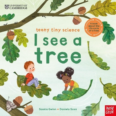 University of Cambridge: Teeny Tiny Science: I See a Tree - Saskia Gwinn