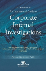 An International Guide to Corporate Internal Investigations, Section Edition - Beardsworth, Mark; Dervan, Lucian E.; Hanes, Patrick; Khalil, Yousr; Lassoued, Ibtissem