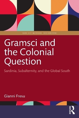 Gramsci and the Colonial Question - Gianni Fresu