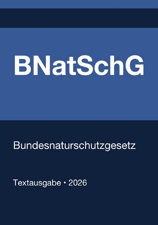BNatSchG - Bundesnaturschutzgesetz (Deutschland) 2026