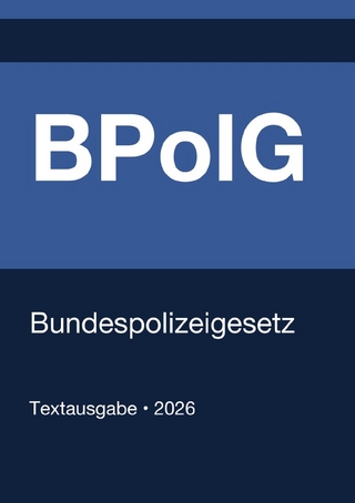 BPolG - Bundespolizeigesetz (Deutschland) 2026