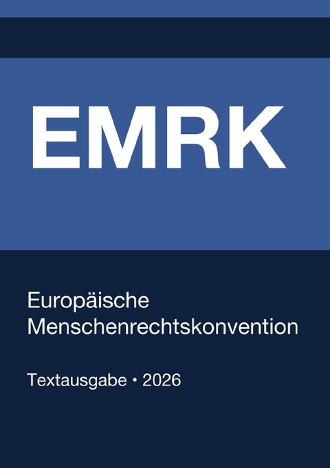 EMRK - Europ&auml;ische Menschenrechtskonvention 2026 - Gesetze24 Deutschland