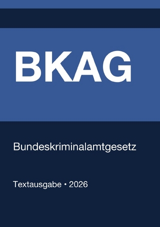 BKAG - Bundeskriminalamtgesetz (Deutschland) 2026