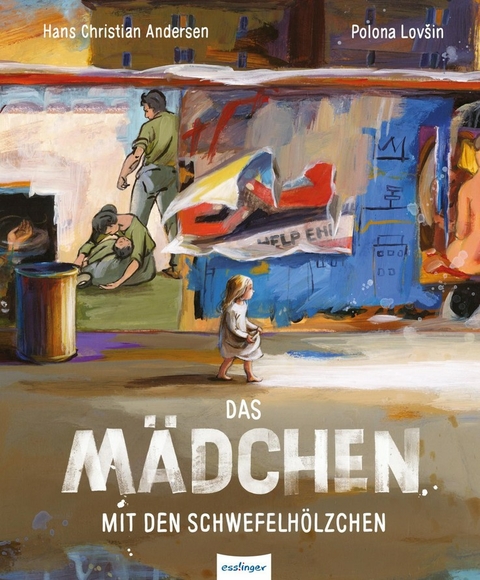 Das M&auml;dchen mit den Schwefelh&ouml;lzchen - Hans Christian Andersen
