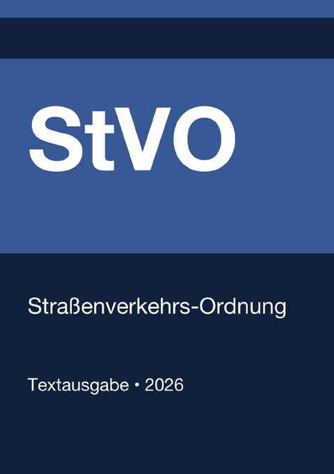 Stra&szlig;enverkehrs-Ordnung (StVO) (Deutschland) 2026 - Gesetze24 Deutschland