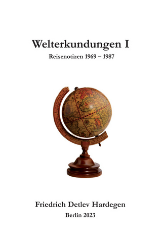 Welterkundungen I