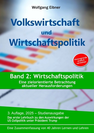 Volkswirtschaft und Wirtschaftspolitik, Band 2: Wirtschaftspolitik