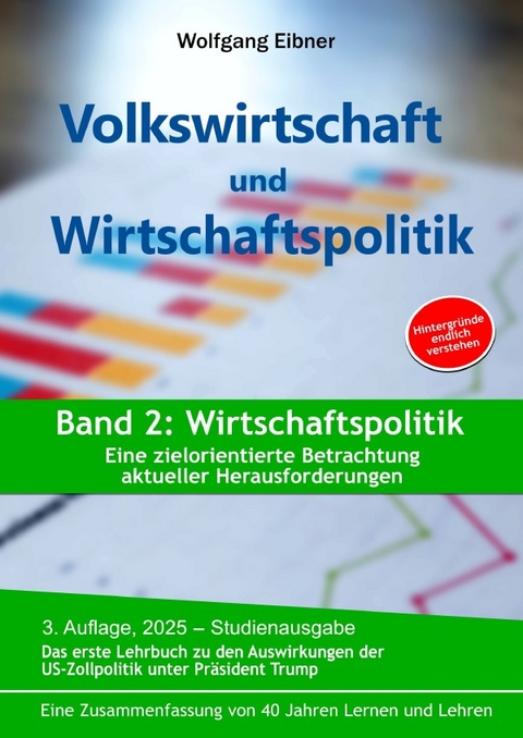 Volkswirtschaft und Wirtschaftspolitik, Band 2: Wirtschaftspolitik - Wolfgang Eibner