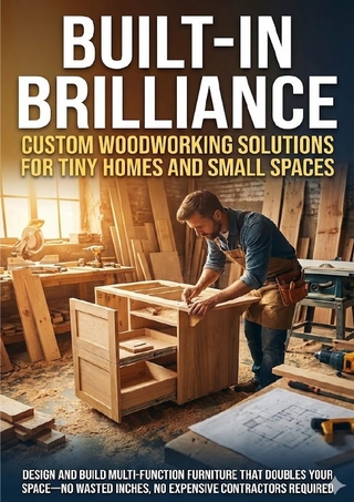Built-In Brilliance: Custom Woodworking Solutions for Tiny Homes and Small Spaces