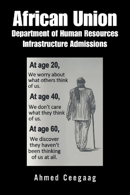 African Union Department of Human Resources Infrastructure Admissions - Ahmed Ceegaag