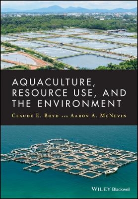 Aquaculture, Resource Use, and the Environment - CE Boyd