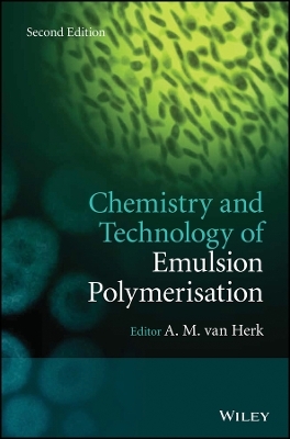Chemistry and Technology of Emulsion Polymerisation 2e - 