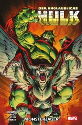 Der unglaubliche Hulk - Phillip Kennedy Johnson, Nic Klein