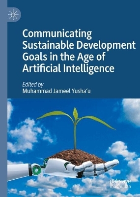 Communicating Sustainable Development Goals in the Age of Artificial Intelligence - 