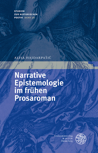 Narrative Epistemologie im frühen Prosaroman