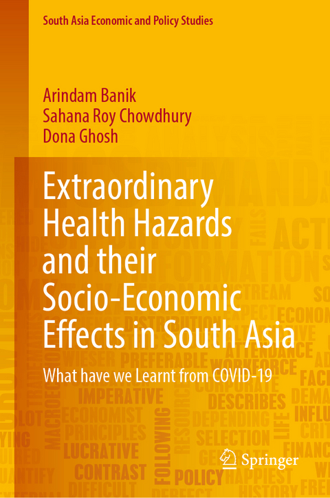 Extraordinary Health Hazards and their Socio-Economic Effects in South Asia - Arindam Banik, Sahana Roy Chowdhury, Dona Ghosh