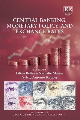 Central Banking, Monetary Policy, and Exchange Rates - 