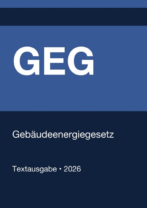 GEG - Geb&auml;udeenergiegesetz (Deutschland) 2026 - Gesetze24 Deutschland
