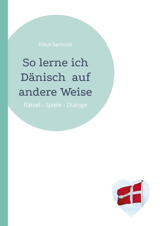 So lerne ich Dänisch auf andere Weise