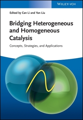 Bridging Heterogeneous and Homogeneous Catalysis Concepts, Strategies, and Applications - 