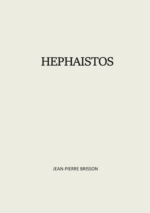 Hephaistos - Jean-Pierre Brisson