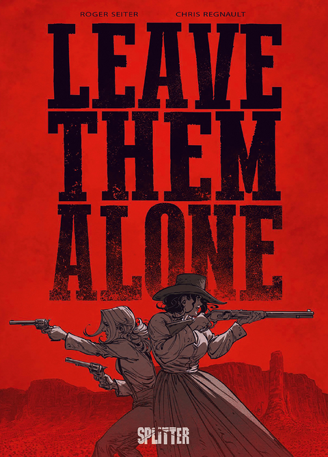 Leave Them Alone - Roger Seiter
