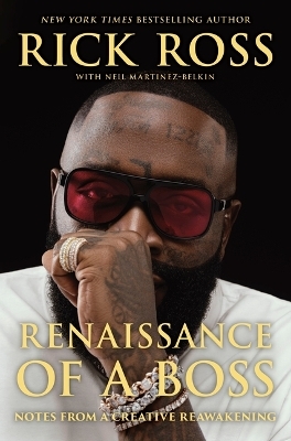 Renaissance of a Boss - Rick Ross