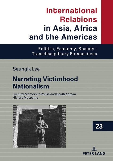 Narrating Victimhood Nationalism - Seungik Lee