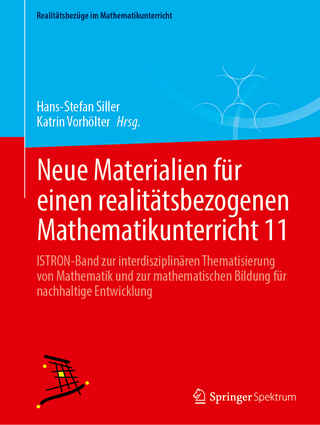 Neue Materialien für einen realitätsbezogenen Mathematikunterricht 11