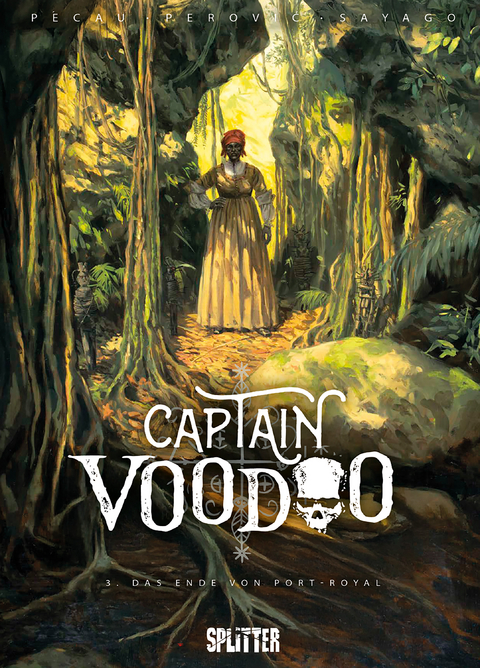 Captain Voodoo. Band 3 - Jean-Pierre P&eacute;cau