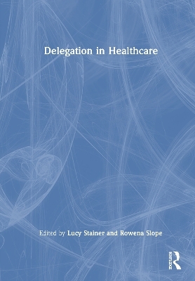 Delegation in Healthcare - 